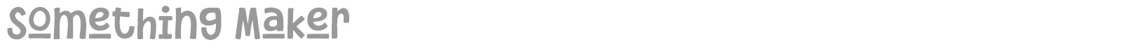 Something Maker font preview